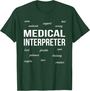 Medical Interpreter Appreciation Funny Gift T-Shirt - T-Shirt | Forest