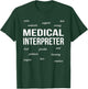 Medical Interpreter Appreciation Funny Gift T-Shirt - T-Shirt | Forest