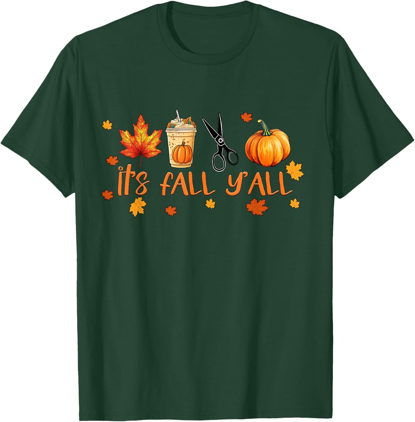 It's Fall Y'all Pumpkin Spice Coffee Latte Hairdresser T-Shirt - T-Shirt | Forest