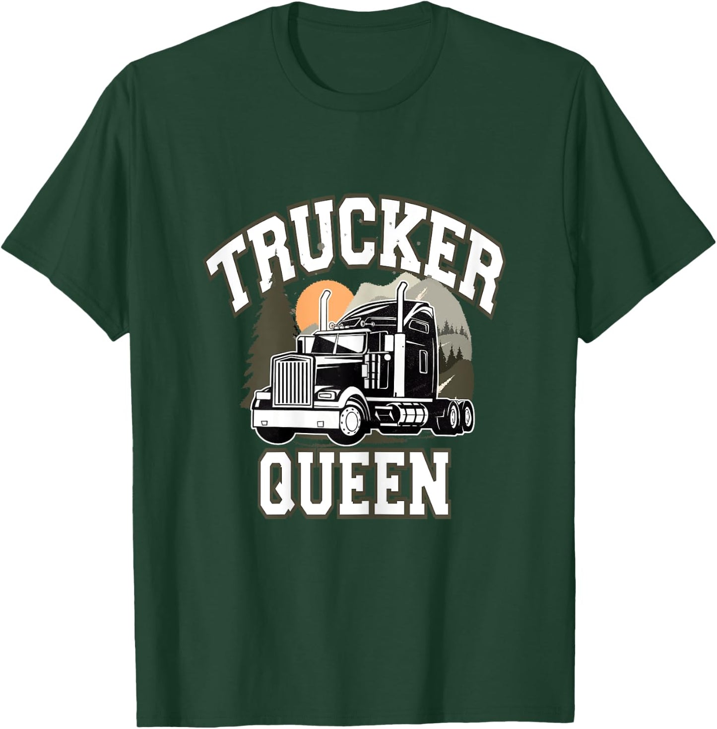 Trucker Queen Truck professional driver truck driver woman T-Shirt - T-Shirt | Forest