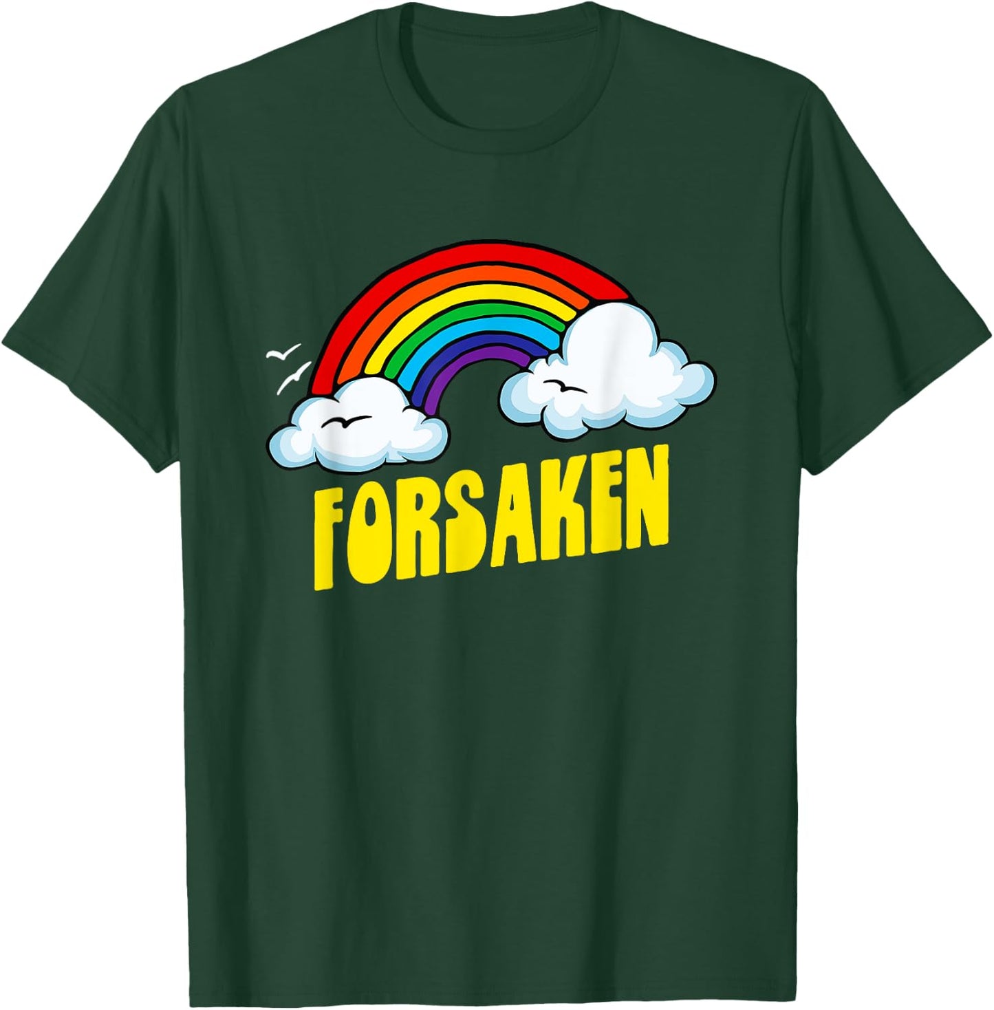 Forsaken Cute Funny Sarcastic Retro Vintage 80's Rainbow T-Shirt - T-Shirt | Forest