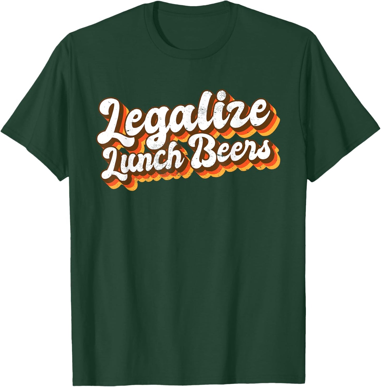 Beer O'clock Legalize Lunch Beers Funny Day Drinking Quote T-Shirt - T-Shirt | Forest