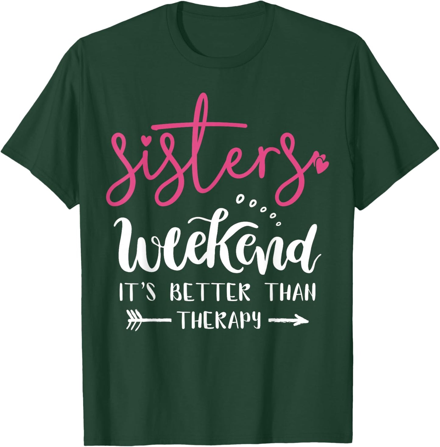 Sisters Weekend 2024 Girls Trip 2024 Weekend Summer Vacation T-Shirt - T-Shirt | Forest
