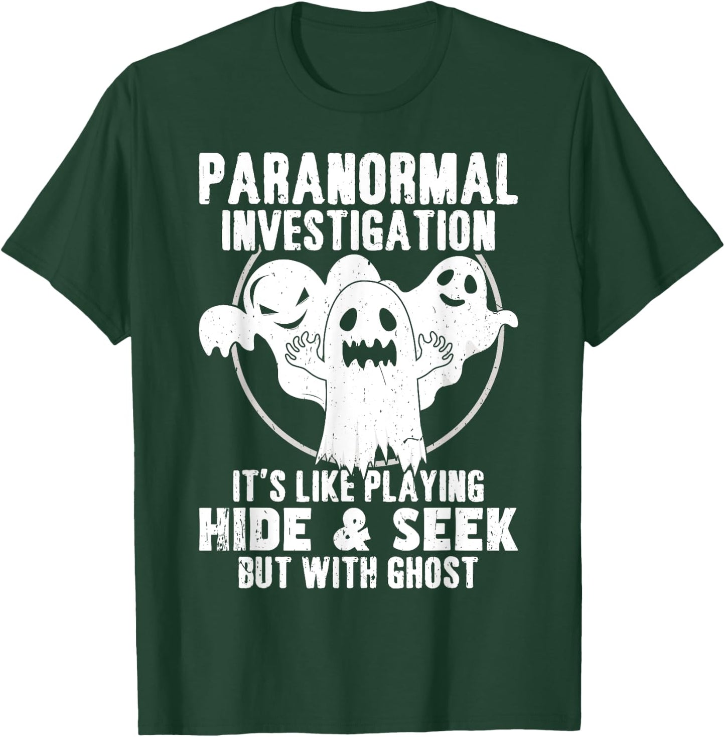Paranormal Investigator Ghost hunting T-Shirt - T-Shirt | Forest
