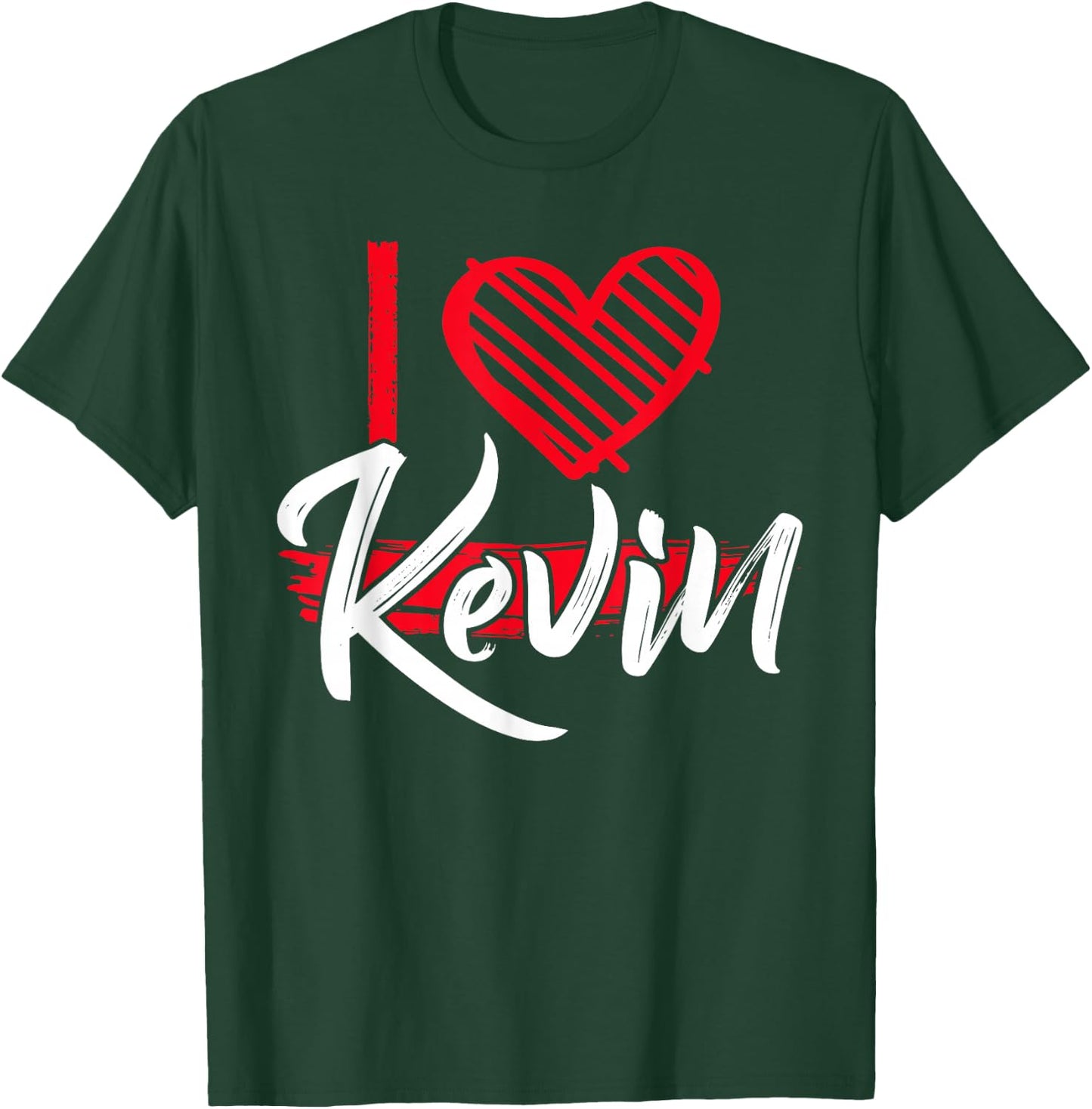 I Love KEVIN Shirt Name Kevin T Shirt I Heart Kevin T-Shirt - T-Shirt | Forest