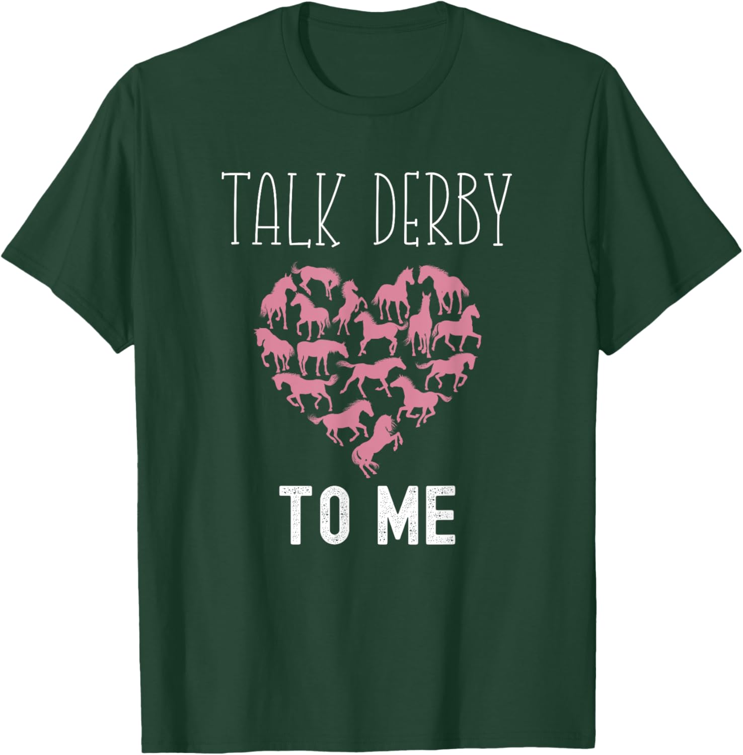 Talk Derby To Me Horse Racing Fan Funny Derby Day T-Shirt - T-Shirt | Forest