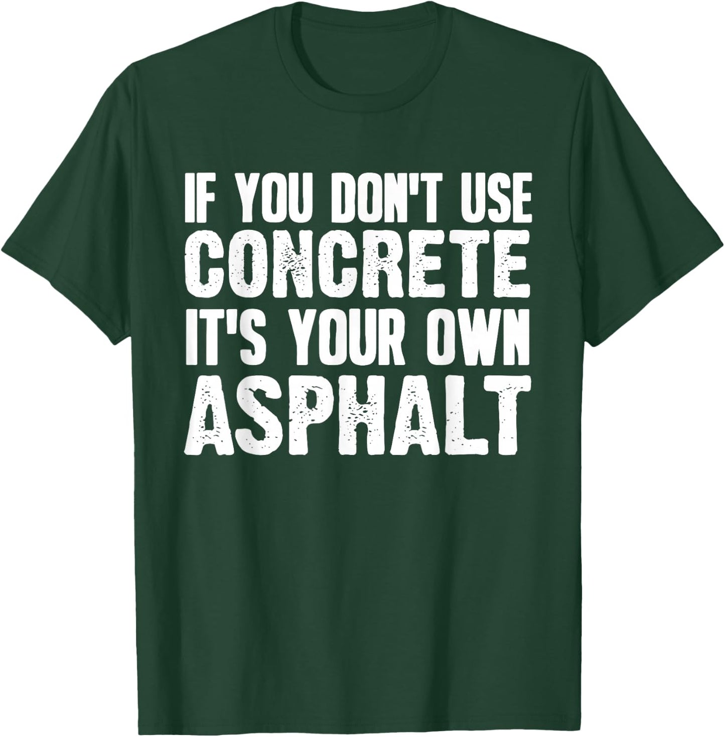 Funny Concrete Asphalt Art Women Concrete Finisher T-Shirt - T-Shirt | Forest