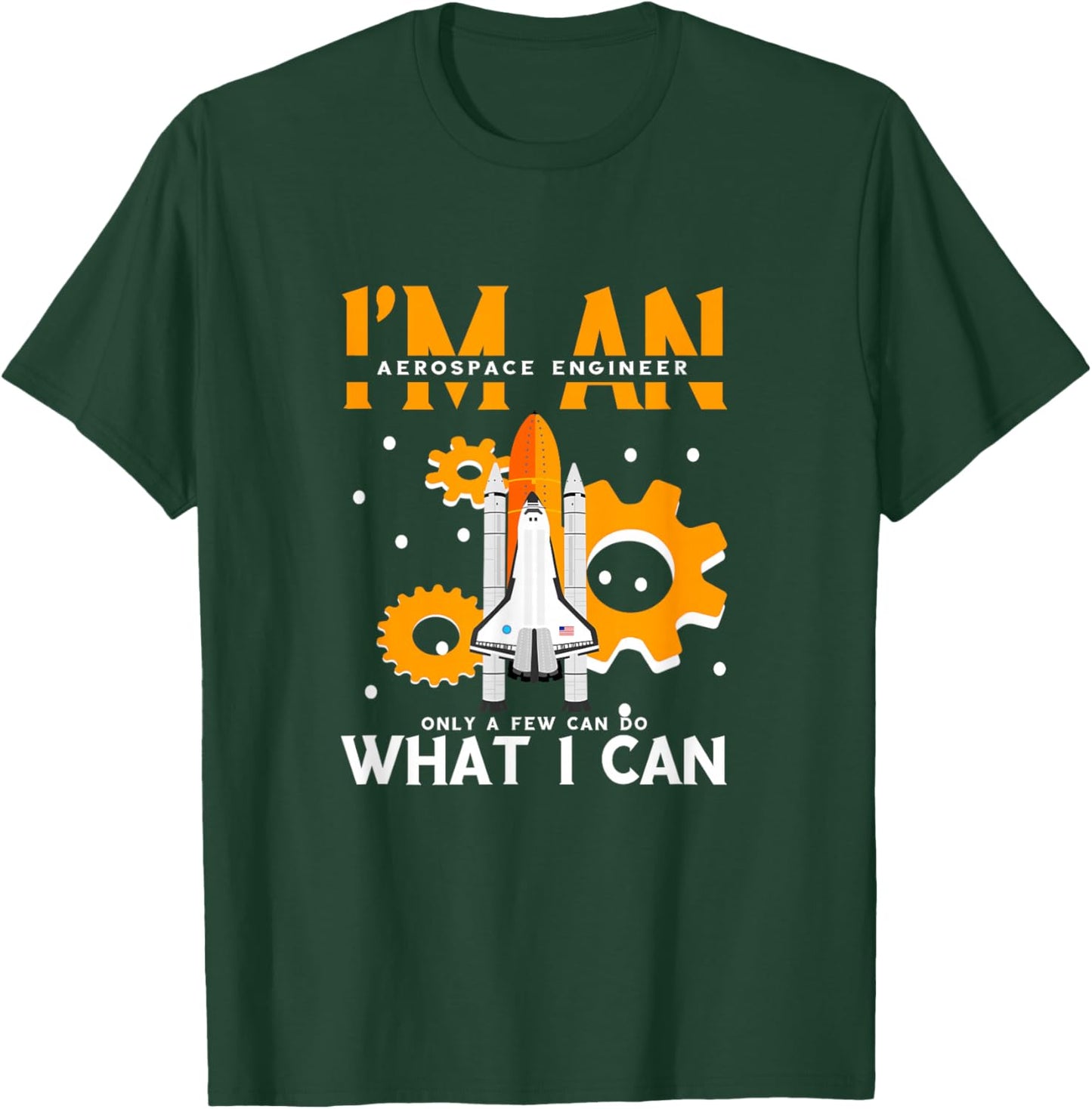 Cool Rocket Aerospace Engineering -Adults , Black, Small, Short Sleeve, Modern, , Pull On, Unique Graphic Design, Aerospace Engineer Only Few Can Do What I Can T-Shirt - T-Shirt | Forest