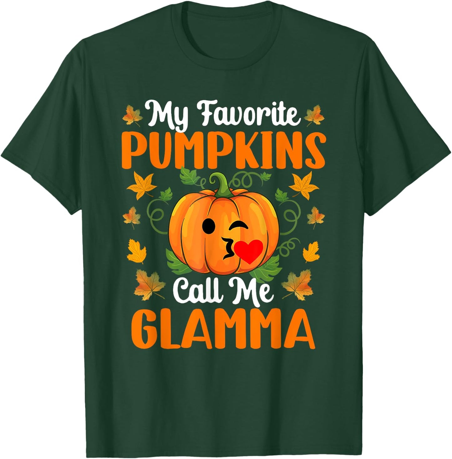 My Favorite Pumpkins Call Me Glamma Shirt Funny Halloween T-Shirt - T-Shirt | Forest