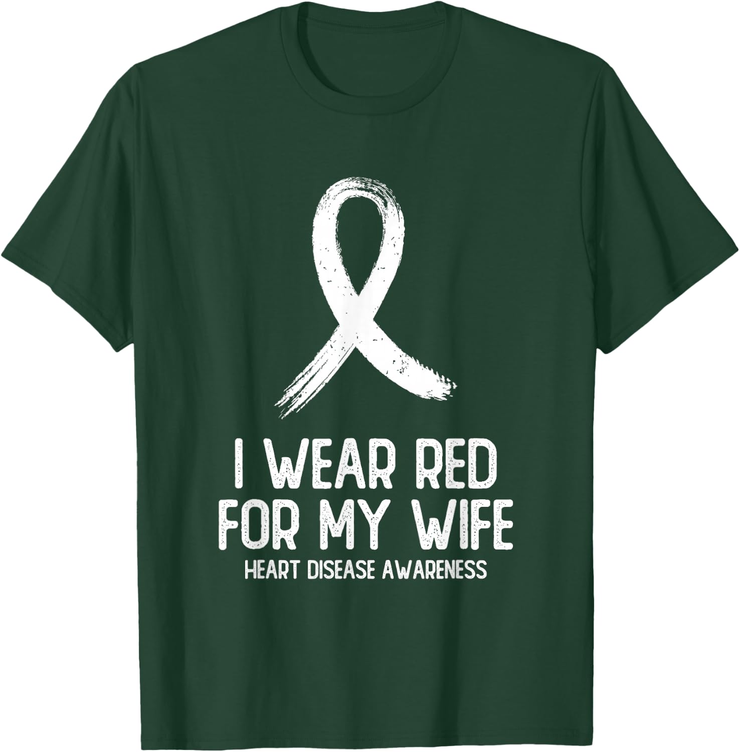 I Wear Red For My Wife Heart Disease Awareness Men T-Shirt - T-Shirt | Forest