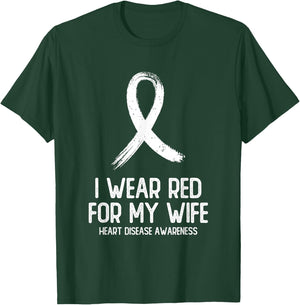 I Wear Red For My Wife Heart Disease Awareness Men T-Shirt - T-Shirt | Forest