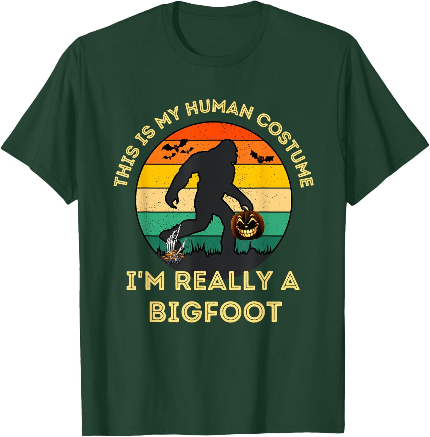 This Is My Human Costume I'm Really A Bigfoot Halloween T-Shirt - T-Shirt | Forest