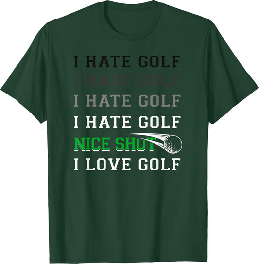 Golf Vintage I Hate Golf Nice Shot I Love Golf T-Shirt - T-Shirt | Forest