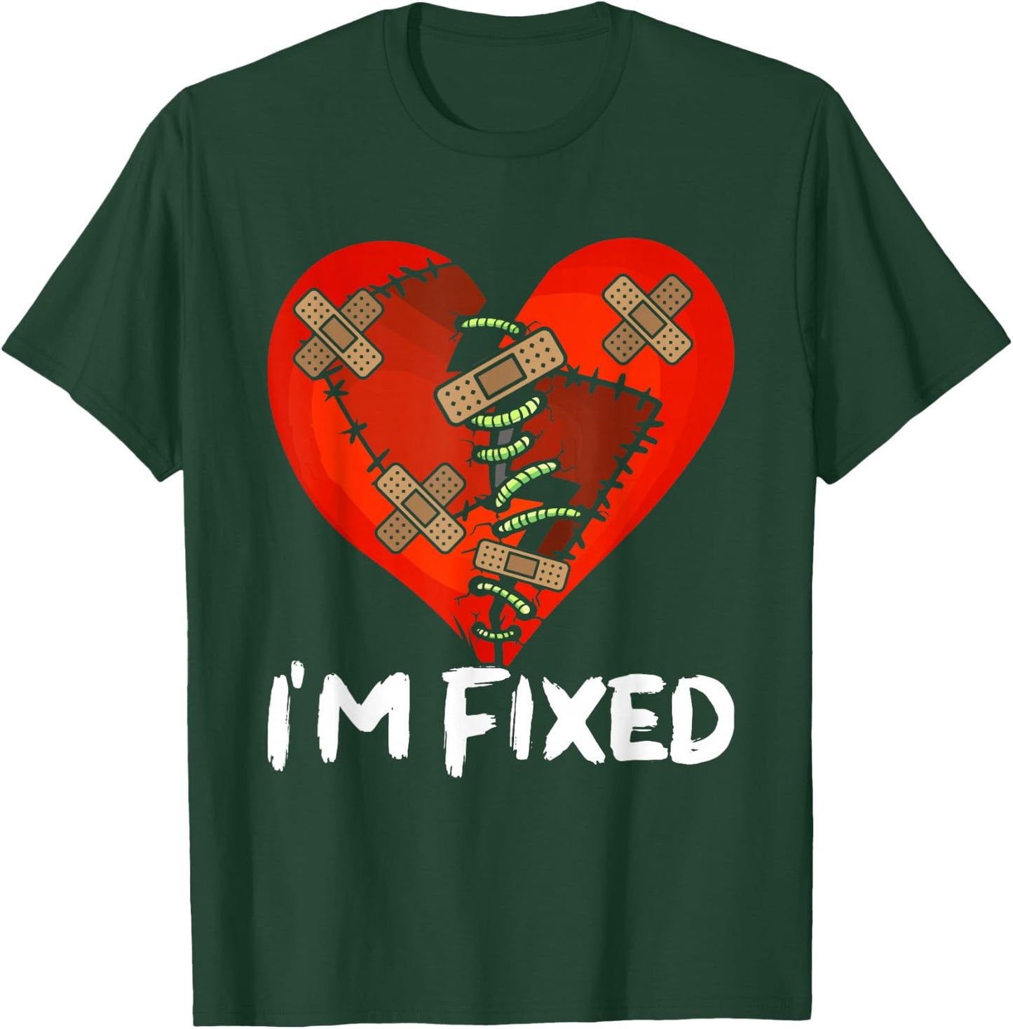 Open Heart Surgery Recovery Survivor I'm Fixed T-Shirt - T-Shirt | Forest