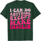 I Can Do Anything Except Make Insulin Diabetes Awareness T-Shirt - T-Shirt | Forest