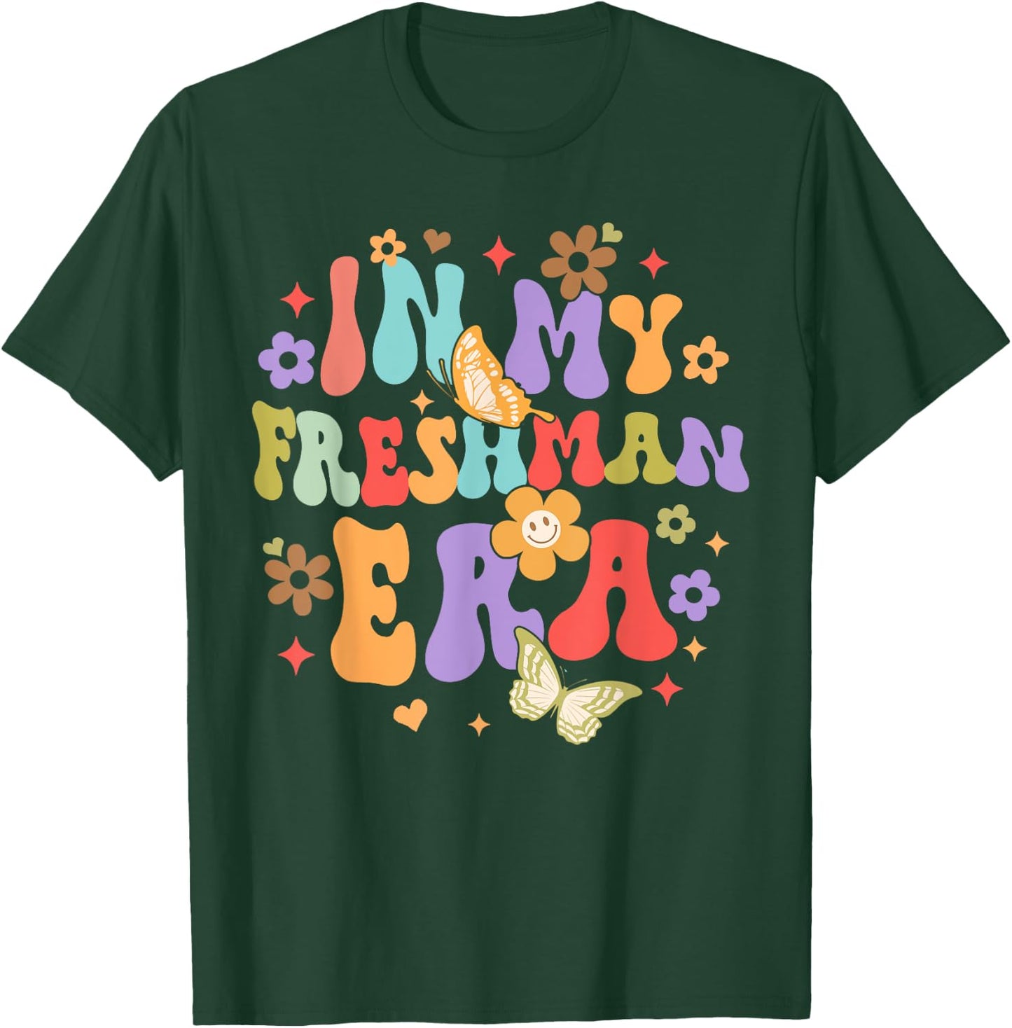 College University Back To School Funny In My Freshman Era T-Shirt - T-Shirt | Forest
