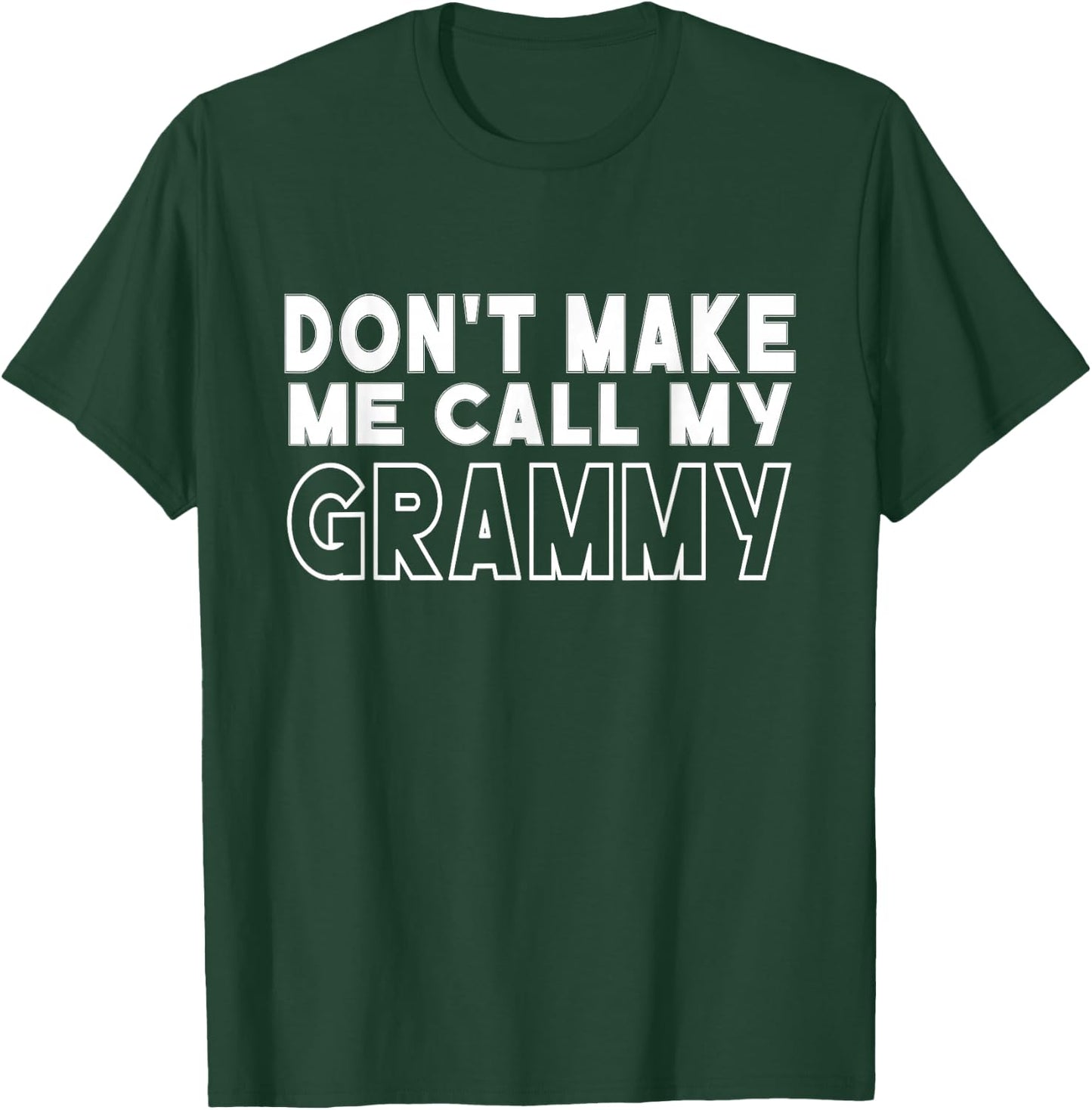 Don't Make Me Call My Grammy Grandma Toddler Mothers Day T-Shirt - T-Shirt | Forest