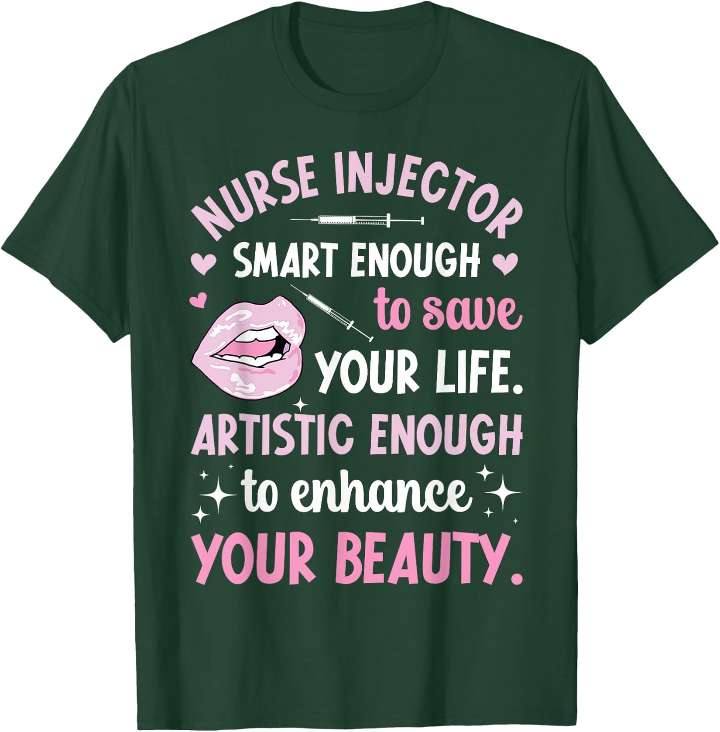 Nurse Injector Appreciation Aesthetic Nurse Injector T-Shirt - T-Shirt | Forest