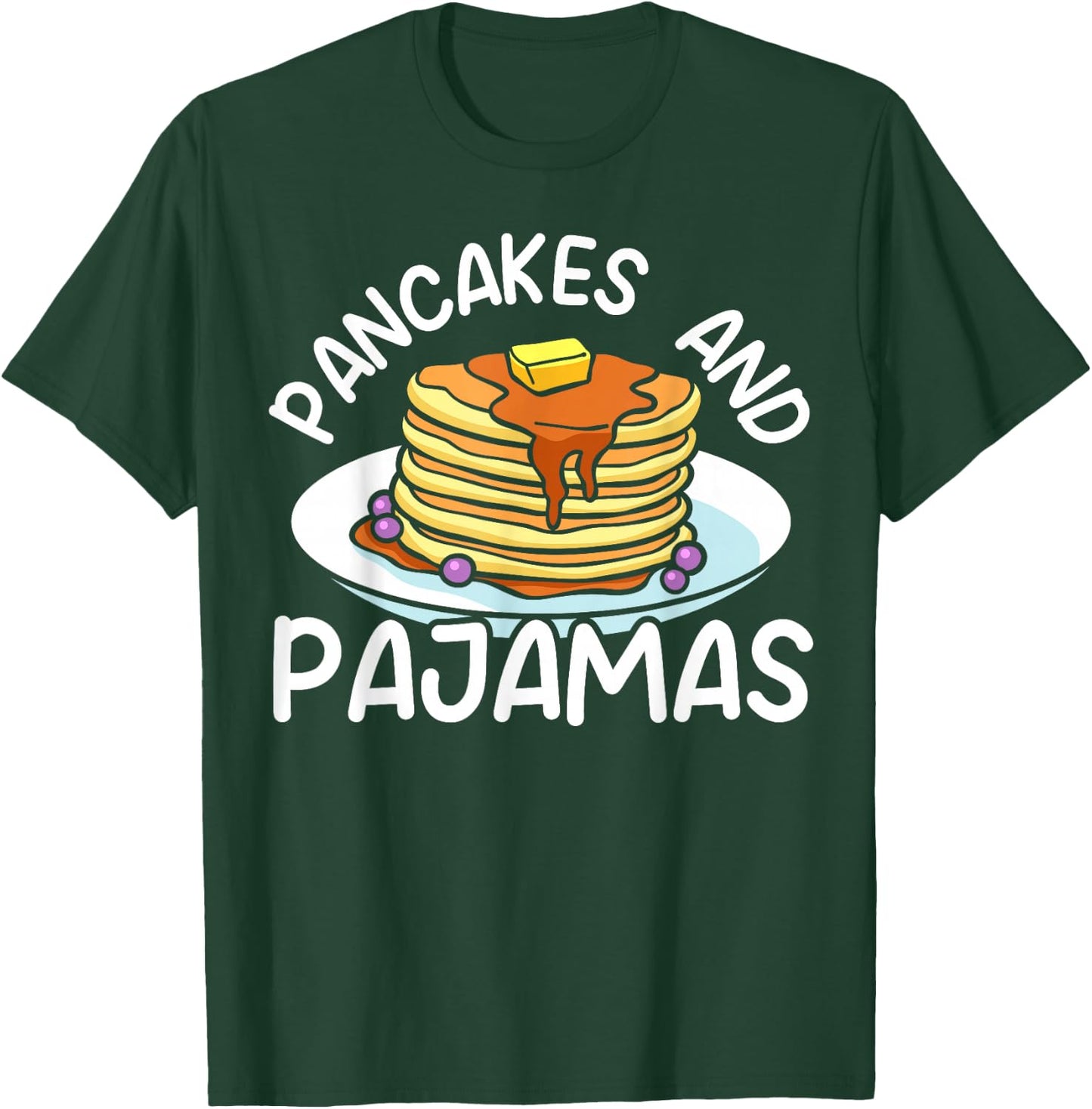 Pancakes And Pajamas Food Lover Pancake Maker T-Shirt - T-Shirt | Forest