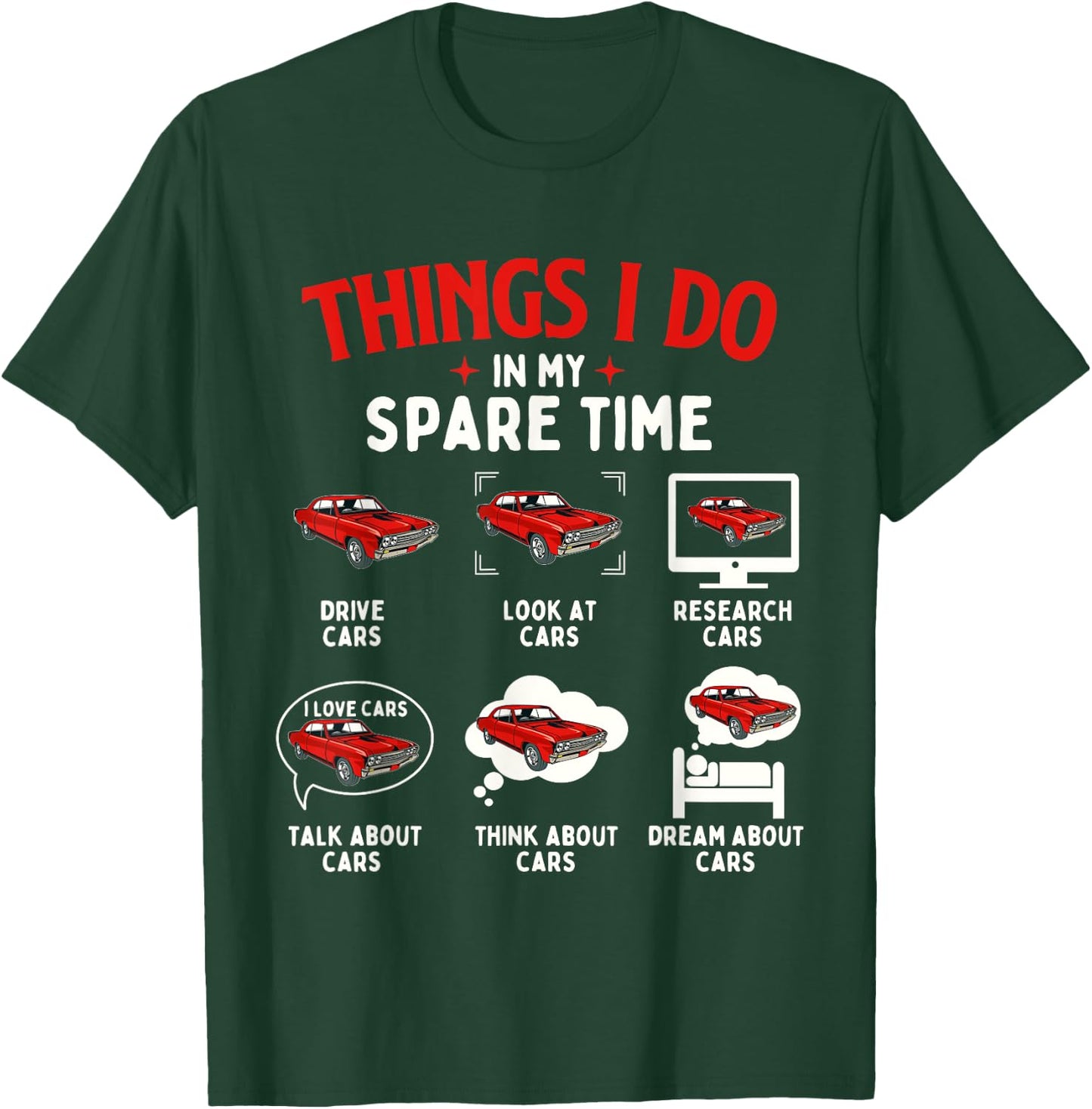 Things I Do In My Spare Time - Car Lover Engine Mechanic T-Shirt - T-Shirt | Forest
