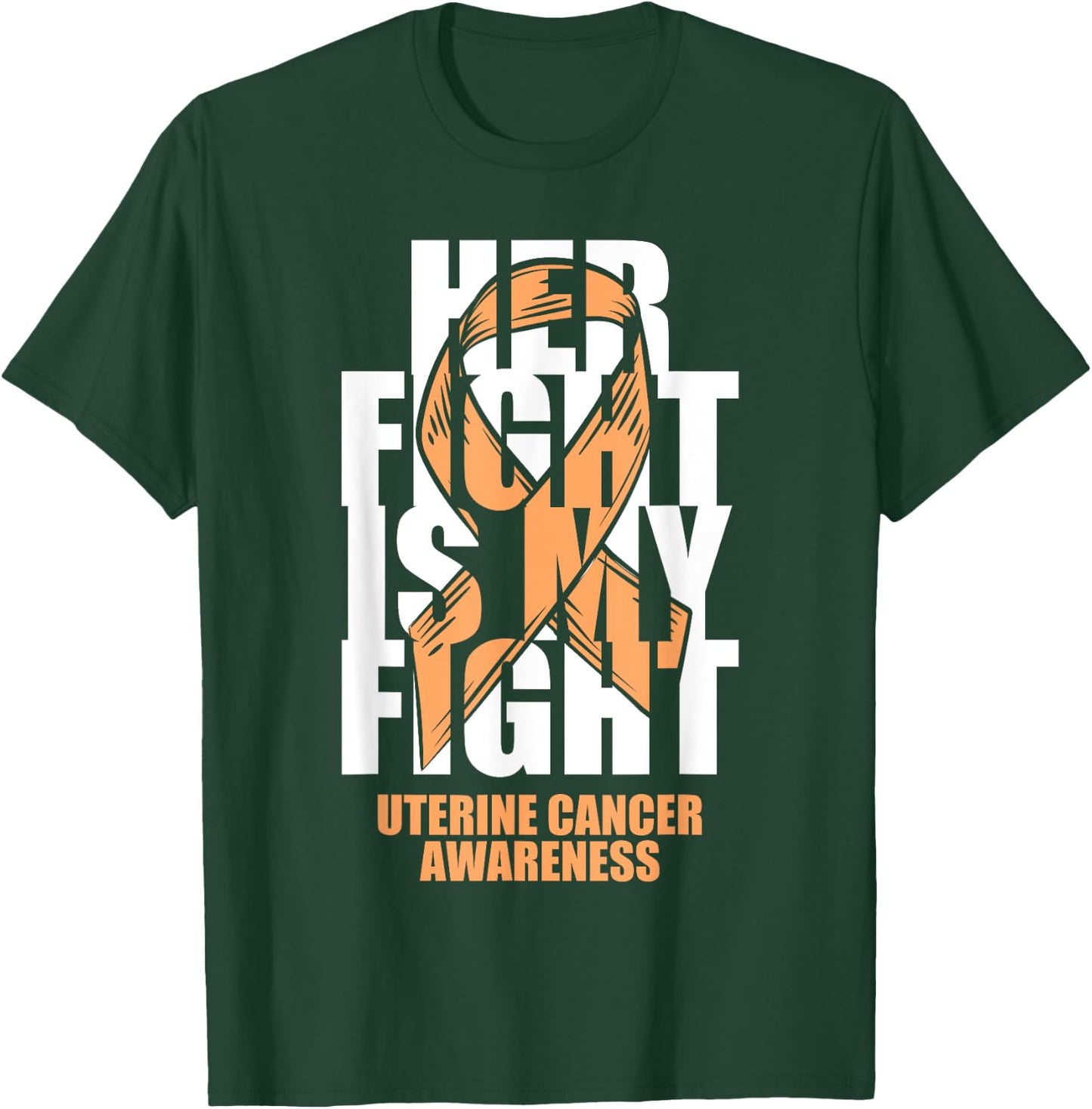 Uterine Cancer Awareness Month Peach Ribbon Her Fight Gift T-Shirt - T-Shirt | Forest