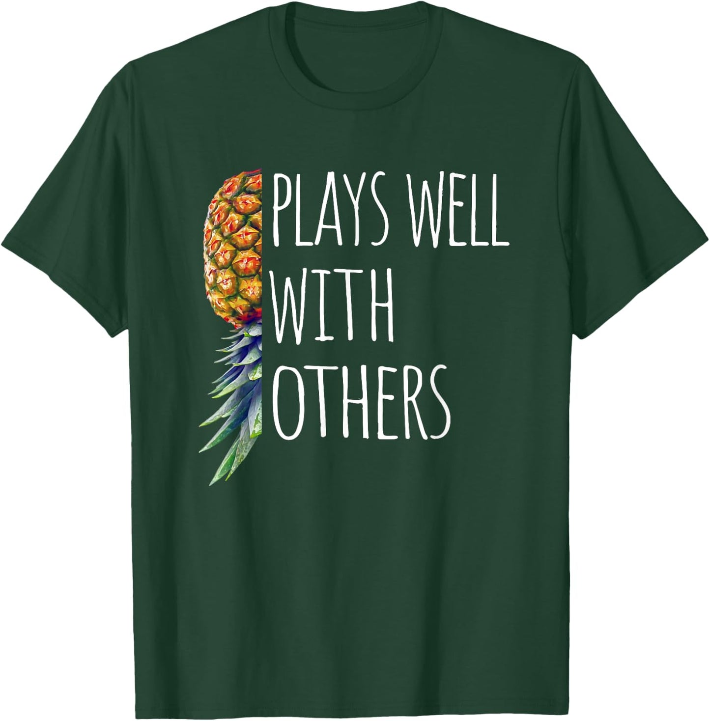 Funny Plays Well with Others Upside Down Pineapple Swinger T-Shirt - T-Shirt | Forest