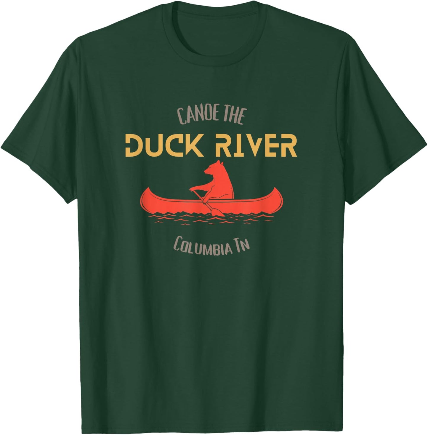 Canoe The Duck River, Columbia Tn T-Shirt - T-Shirt | Forest
