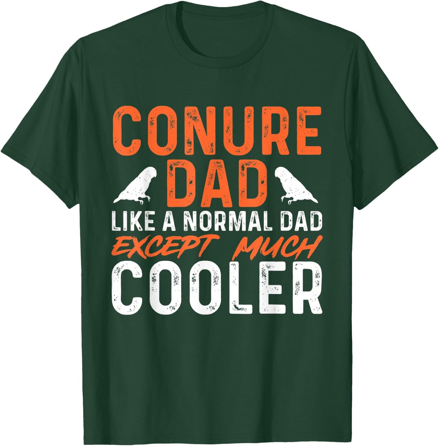 Sun Conure Dad Parrot Bird Conure T-Shirt - T-Shirt | Forest