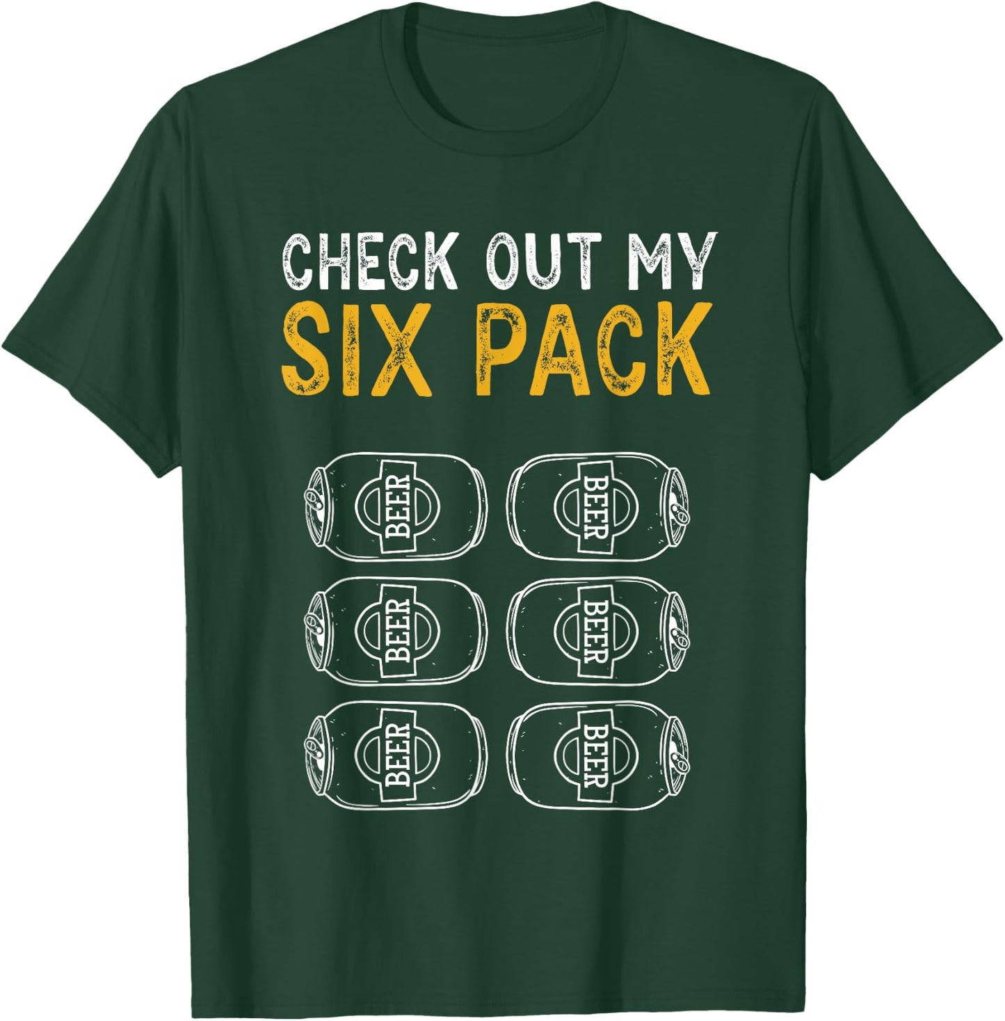 Funny Check Out My Six Pack Novelty Beer Women's and Men's T-Shirt - T-Shirt | Forest