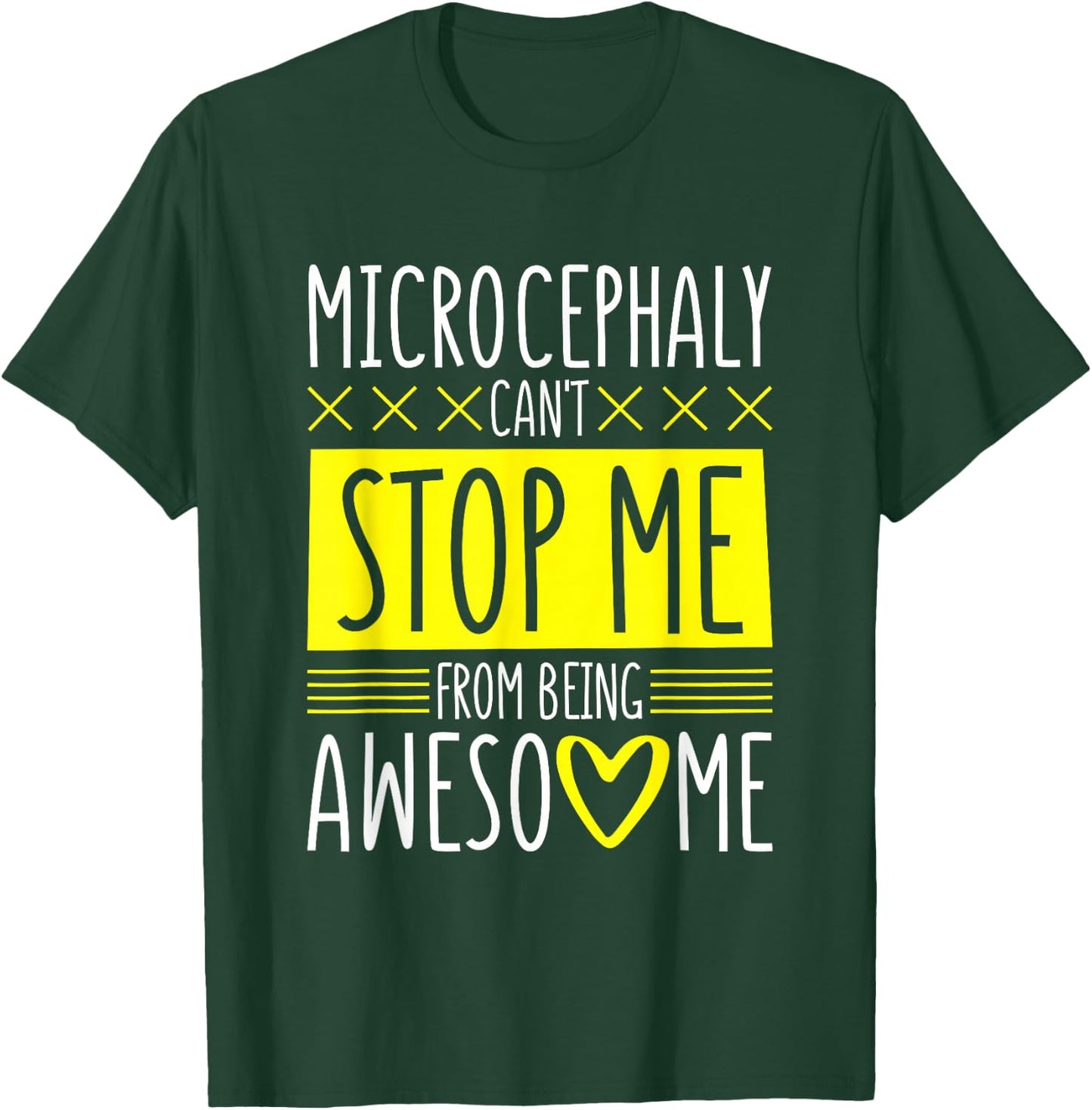 Microcephaly Can'T Stop Me, Microcephaly Fighter Support T-Shirt - T-Shirt | Forest