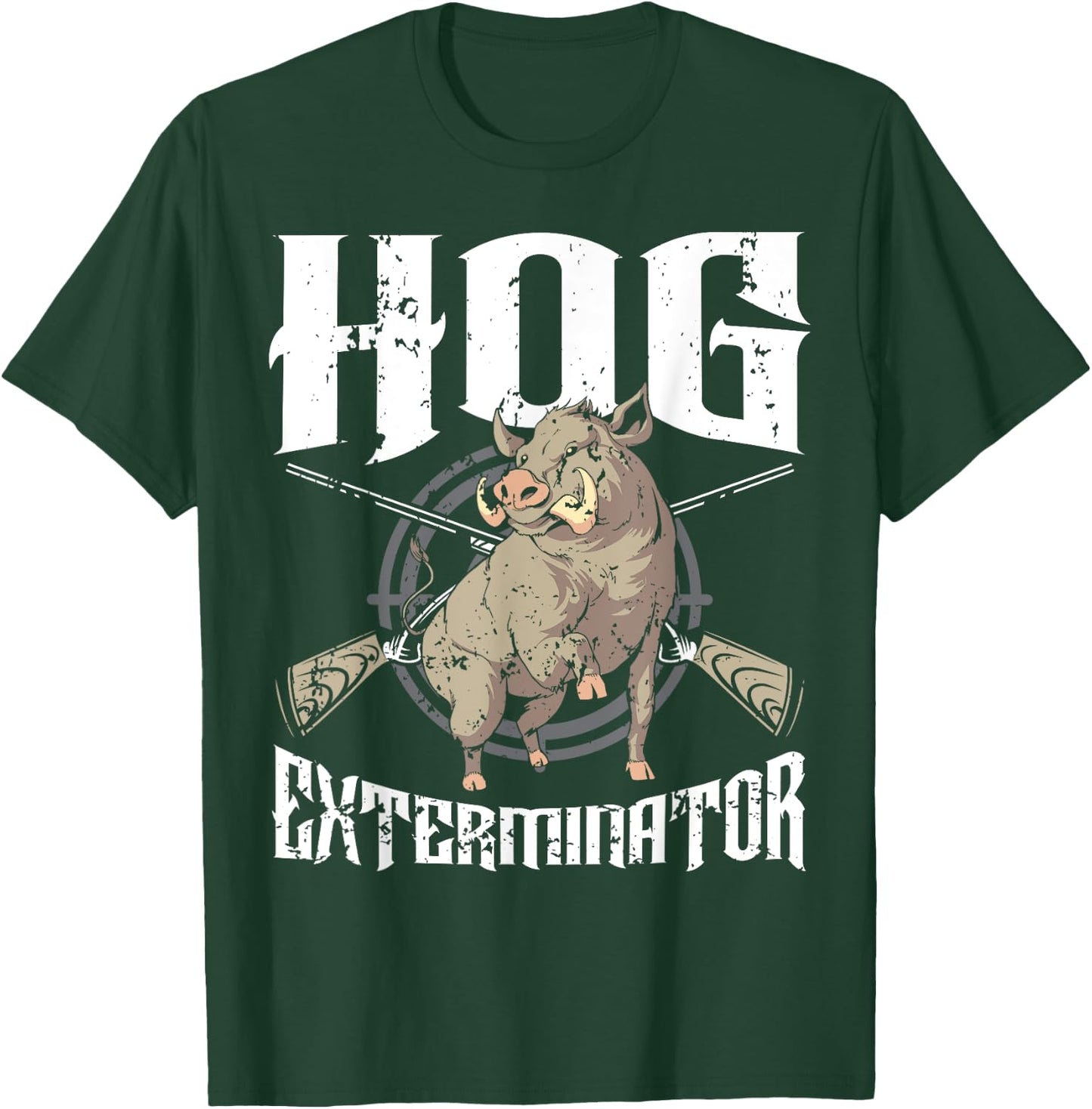 Hog Exterminator Wild Hog Boar Hunter Hog Hunting T-Shirt - T-Shirt | Forest