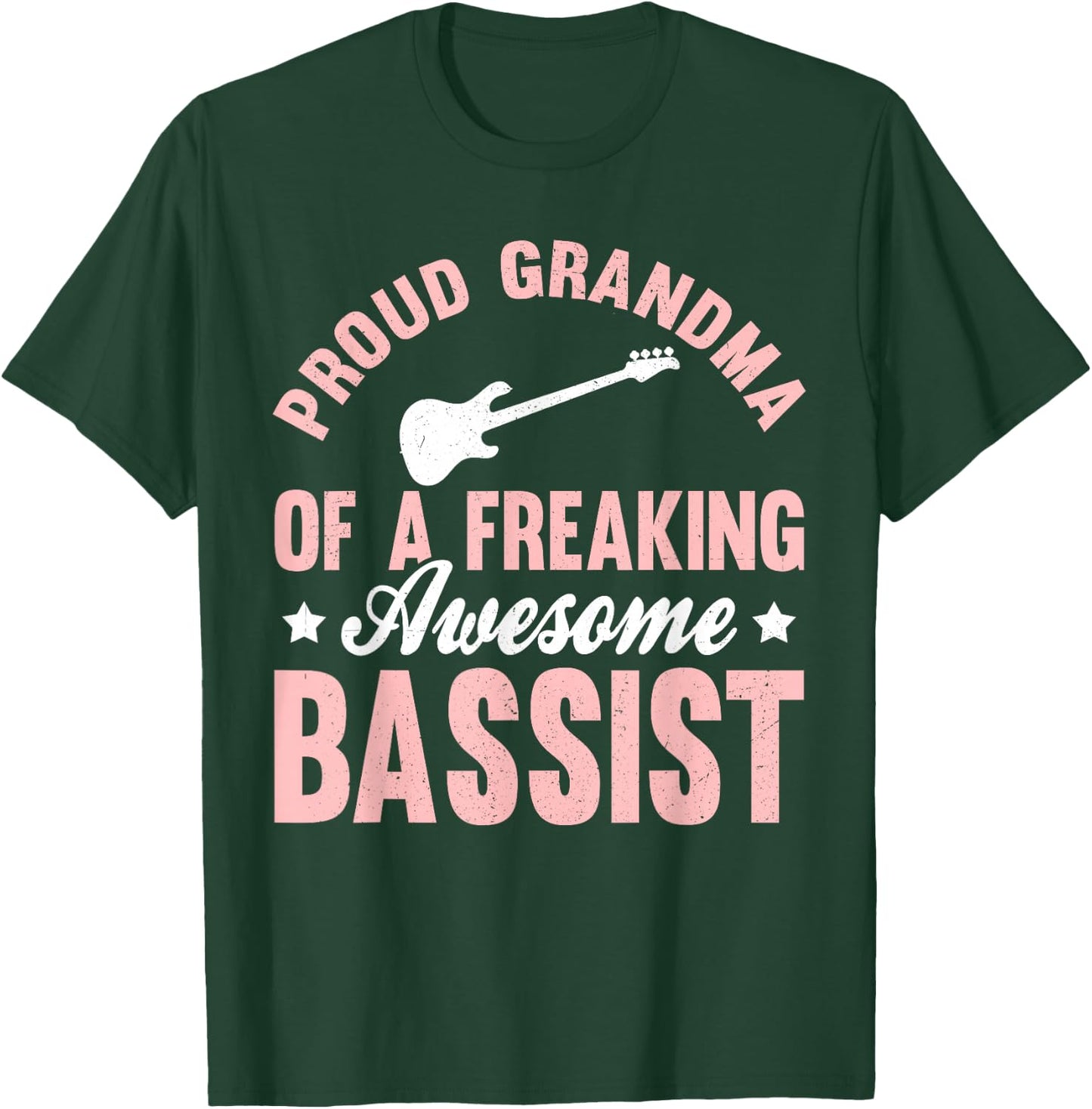 Bassist Bass Guitar Player Bass Guitarist Grandma T-Shirt - T-Shirt | Forest