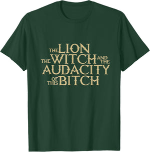The Lion The Witch And The Audacity of this T-Shirt - T-Shirt | Forest
