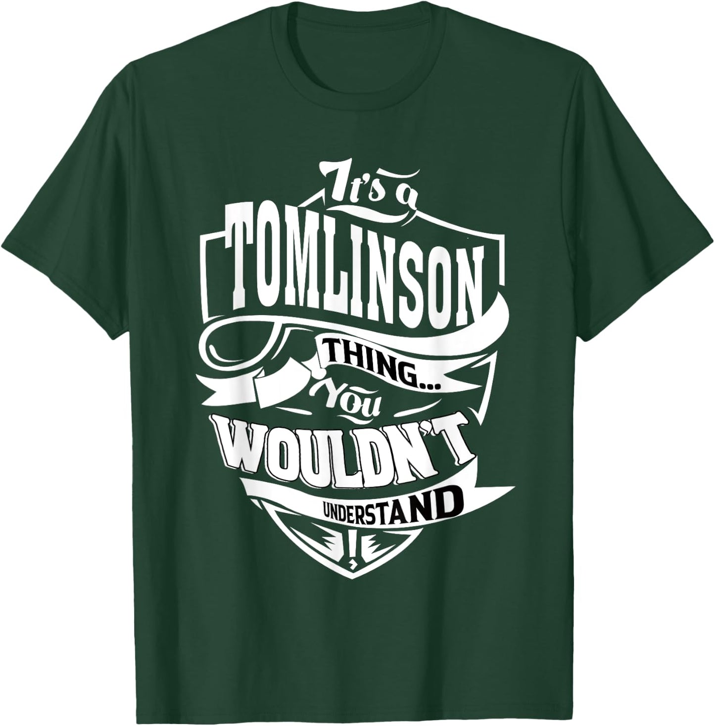 It's a TOMLINSON Thing Gifts T-Shirt - T-Shirt | Forest