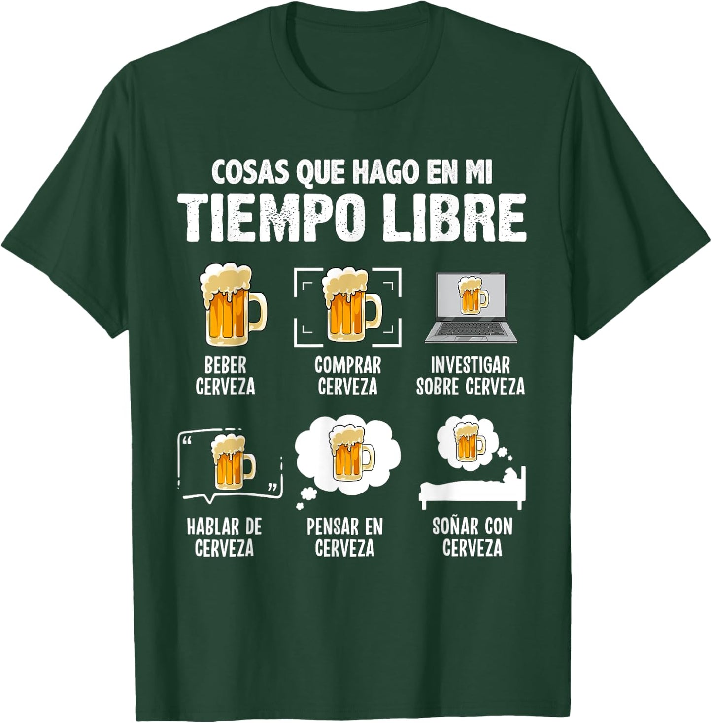 Camiseta Divertida Cerveza Cosas Que Hago Tiempo Libre T-Shirt - T-Shirt | Forest