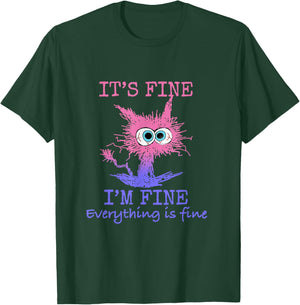 Funny Cat Test Day It's Fine I'm Fine Everything is Fine Women Kids T-Shirt - T-Shirt | Forest