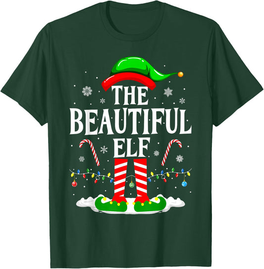 The Beautiful Elf Funny Xmas Matching Family Christmas Party T-Shirt - T-Shirt | Forest
