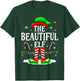 The Beautiful Elf Funny Xmas Matching Family Christmas Party T-Shirt - T-Shirt | Forest