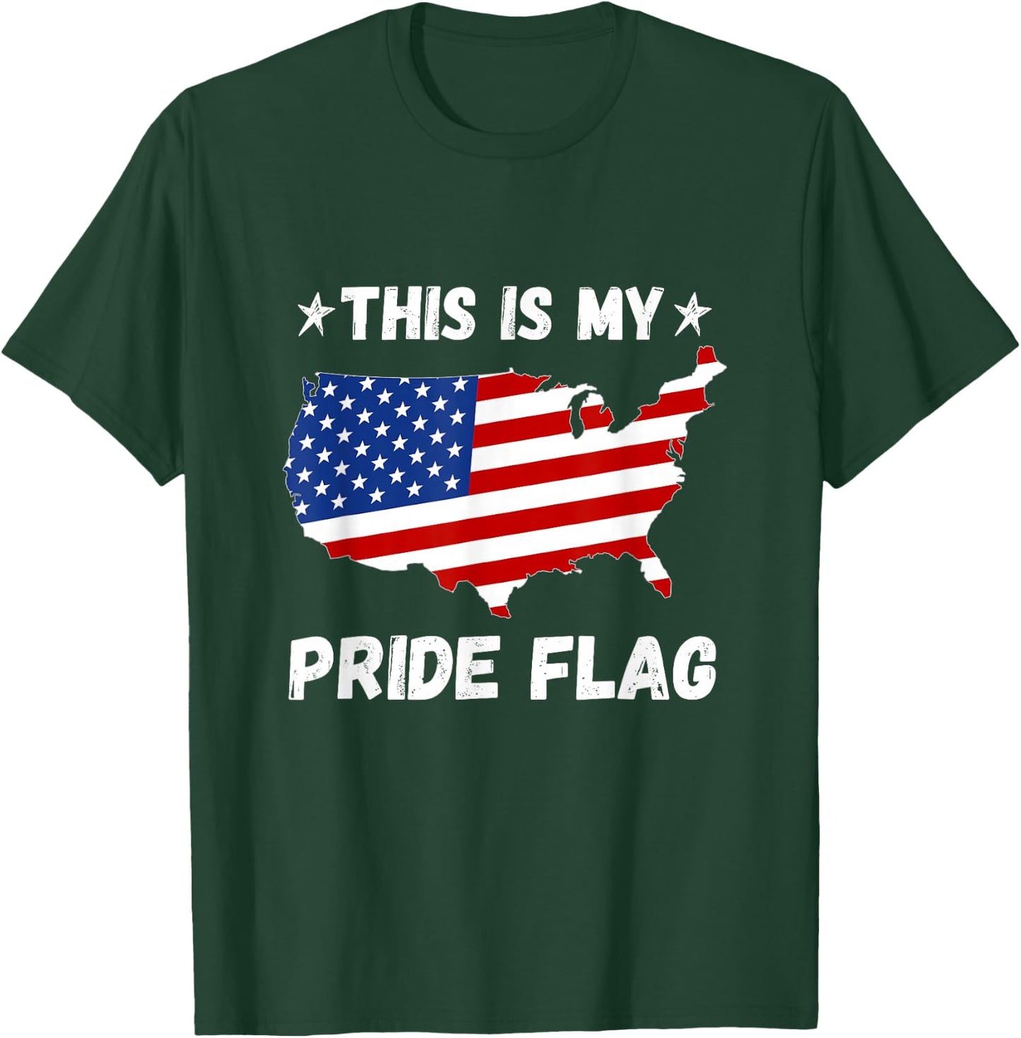 This is My Pride Flag - Patriotic America USA 4th of July T-Shirt - T-Shirt | Forest