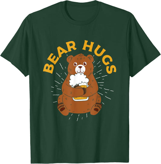 Bear Hugs | Funny Bear Drinking Beer | Craft Beer Lover T-Shirt - T-Shirt | Forest