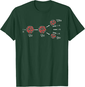 Physics Nuclear Fission Physicist T-Shirt - T-Shirt | Forest