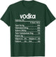 Vodka Nutrition Facts Thanksgiving Funny Drinking Costume T-Shirt - T-Shirt | Forest