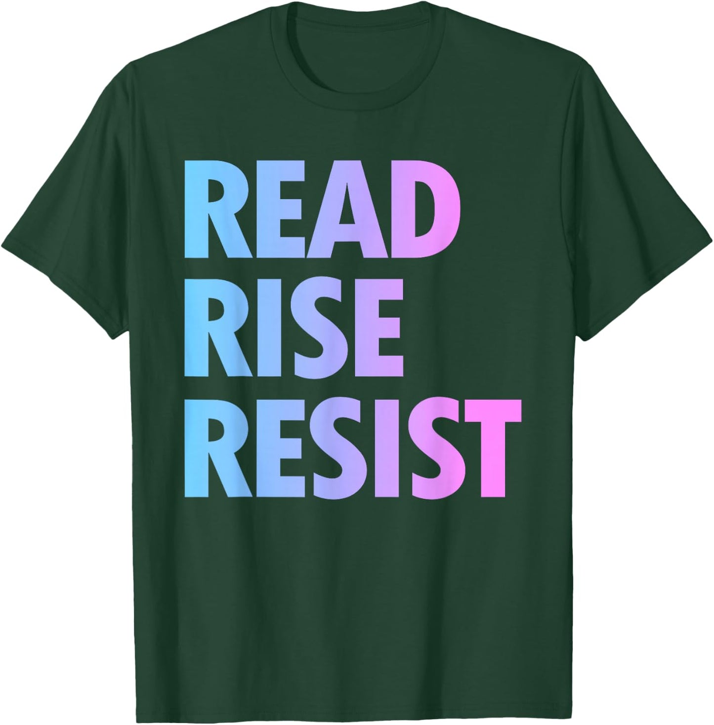 Read Rise Resist Making Reading A Political Acte T-Shirt - T-Shirt | Forest