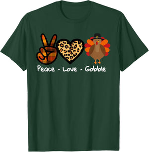 Funny Thanksgiving Turkey | Peace - Love - Gobble T-Shirt - T-Shirt | Forest
