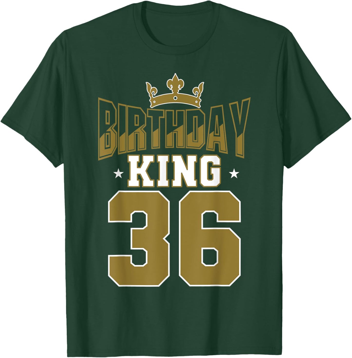 Birthday King 36 Bday Party Celebration 36th Royal Theme T-Shirt - T-Shirt | Forest