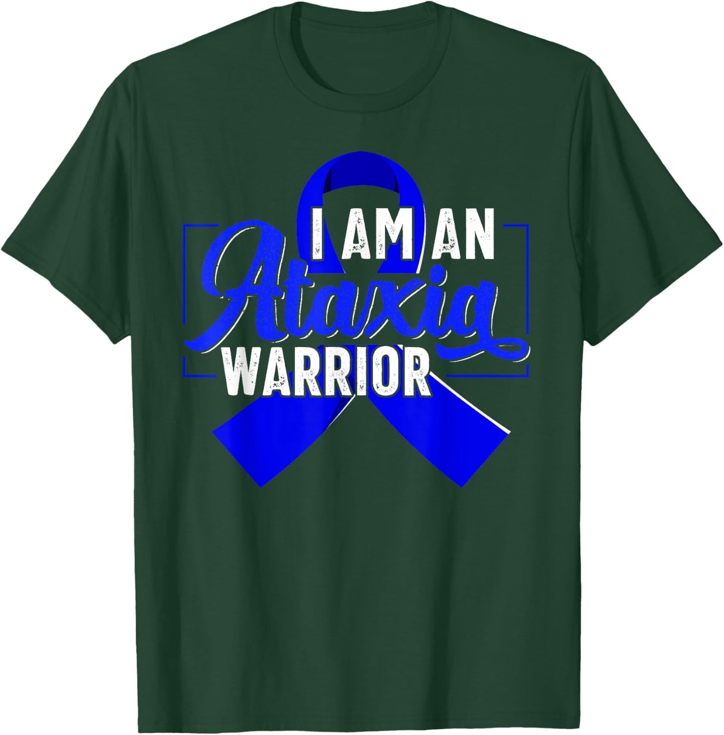 I Am An Ataxia Warrior Ataxia Awareness T-Shirt - T-Shirt | Forest