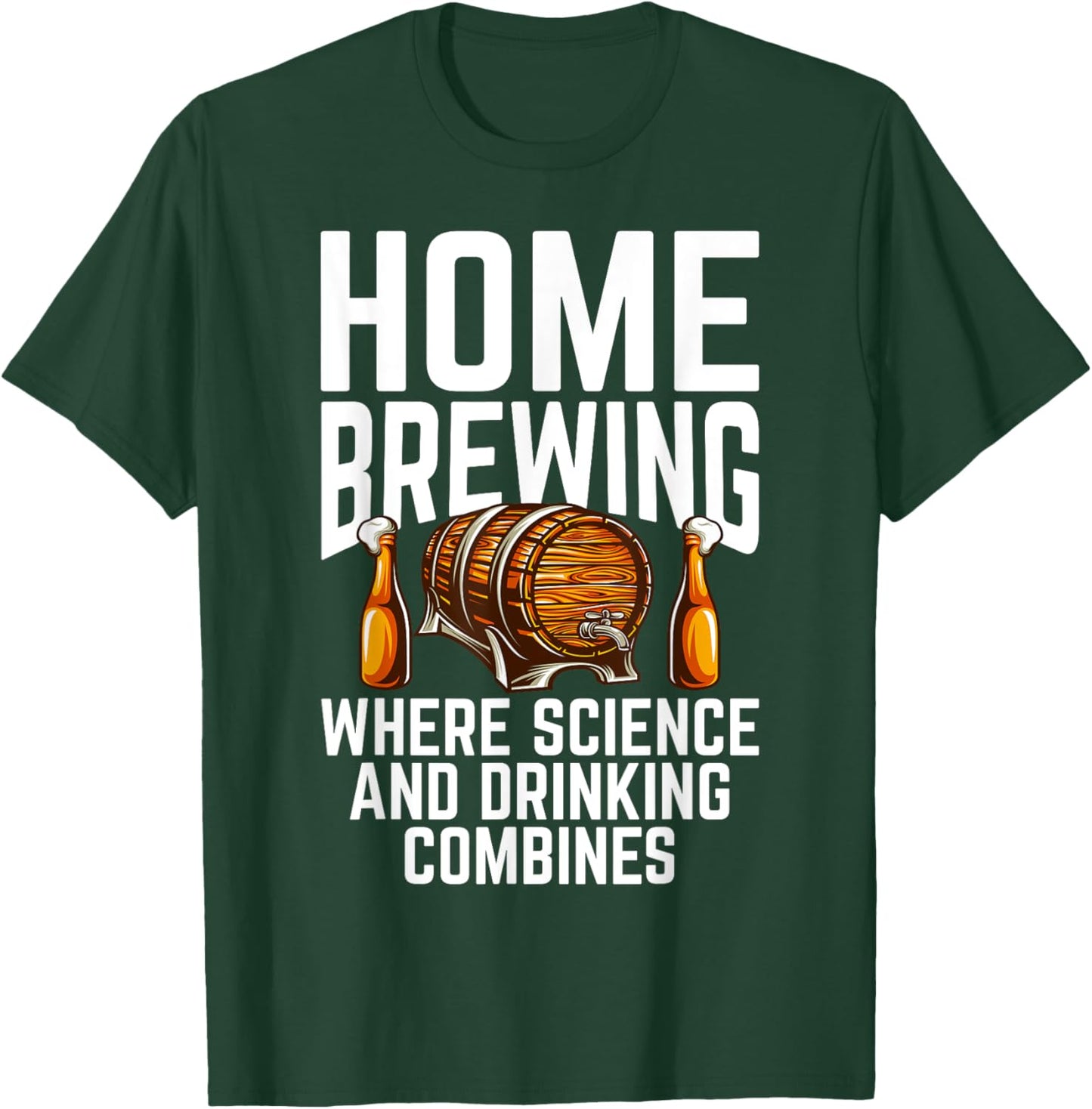 Home Brewing Craft Beer Home Brew Home Brewer T-Shirt - T-Shirt | Forest