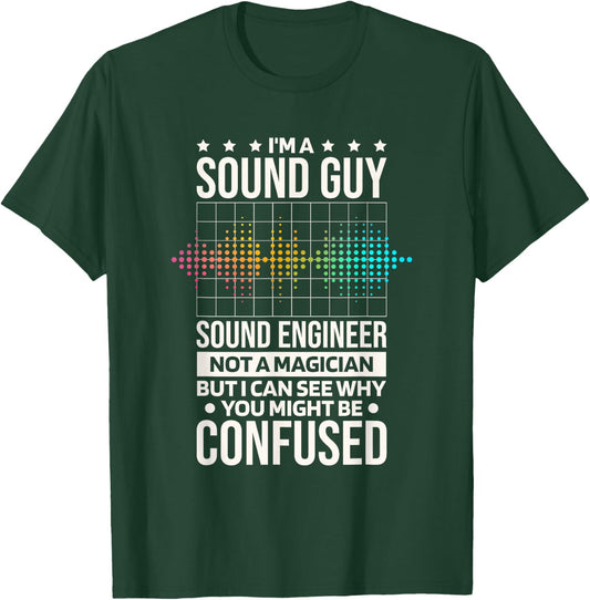 I'M As Sound Guy Sound Engineer Not A Magician, Sound Tech T-Shirt - T-Shirt | Forest