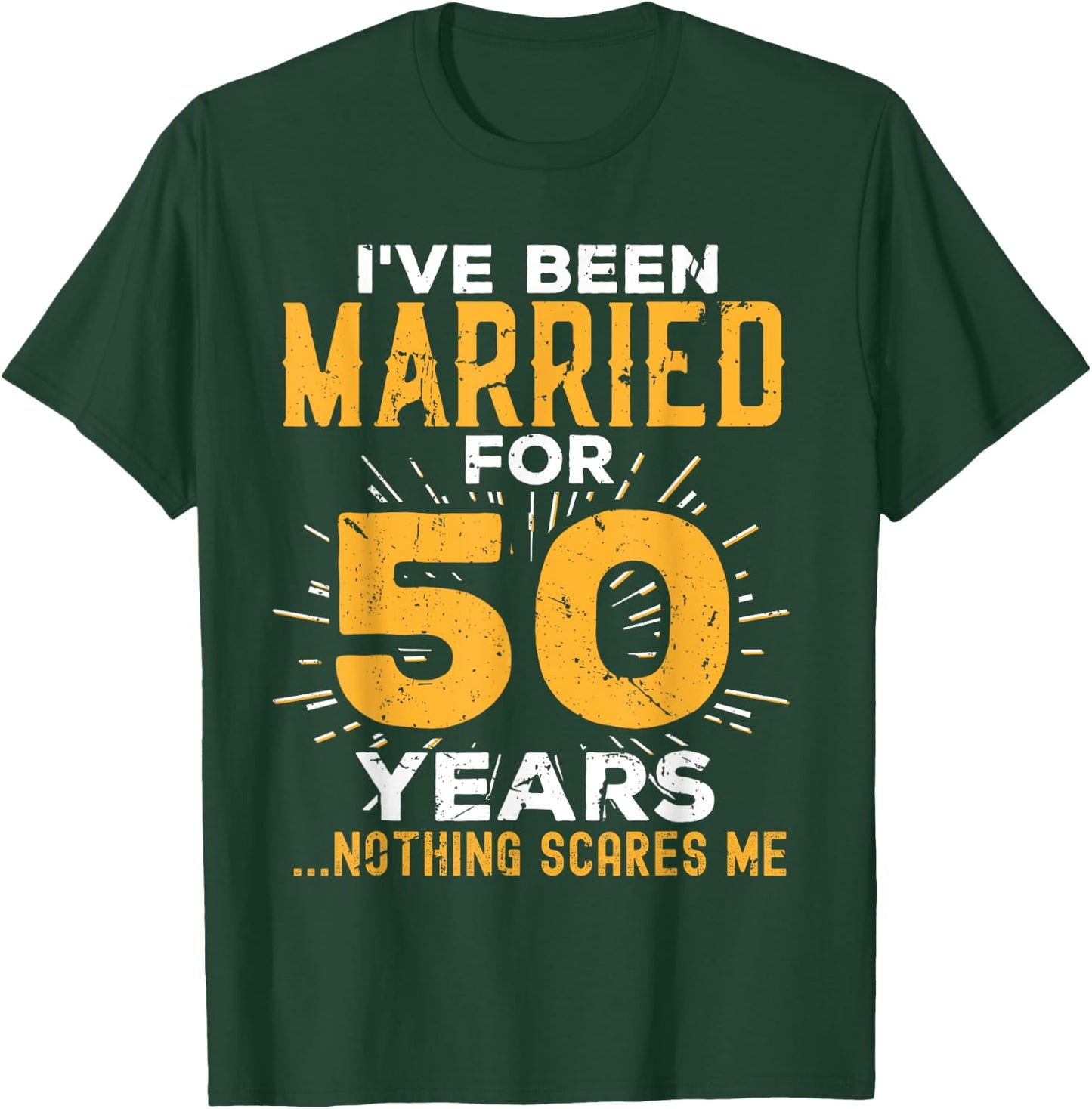50th Wedding Anniversary Funny Couples Married For 50 Years T-Shirt - T-Shirt | Forest