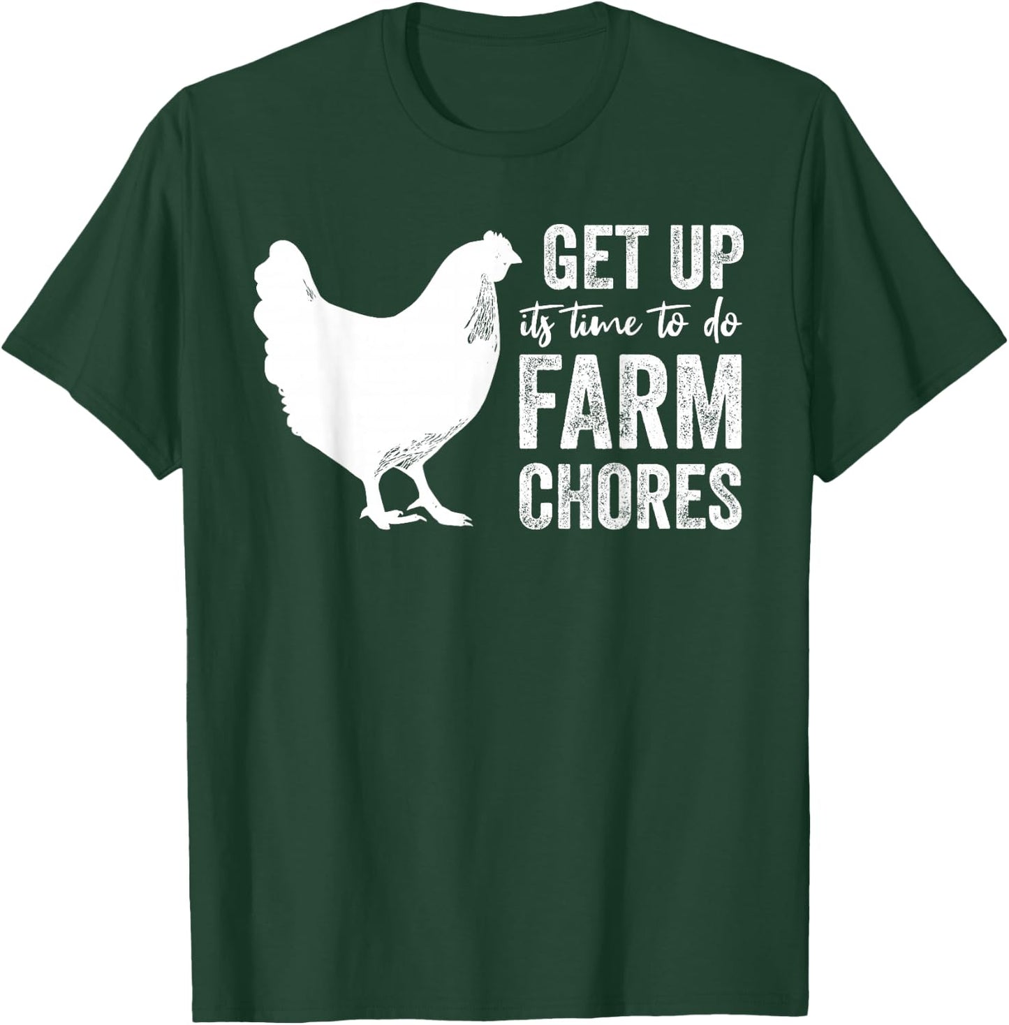 get up its time to do farm chores Funny Chicken mom T-Shirt - T-Shirt | Forest
